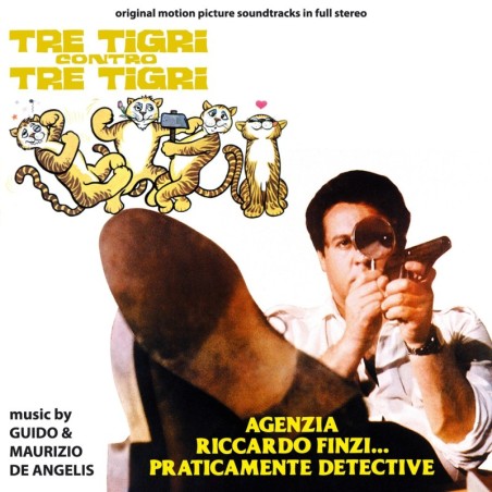 Tre tigri contro tre tigri - Agenzia Riccardo Finzi… Praticamente detective