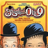 STANLIO & OLLIO: DUE TESTE SENZA CERVELLO