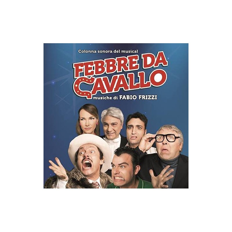 FEBBRE DA CAVALLO - LA COMMEDIA MUSICALE