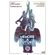 MEMORIE DAL FUTURO - LE SOUVENIR D'UN AVENIR