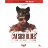 CAT SICK BLUES - SPECIAL NEW EDITION - BLU-RAY+DVD