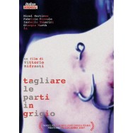 TAGLIARE LE PARTI IN GRIGIO - DVD