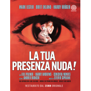 LA TUA PRESENZA NUDA - BLU-RAY