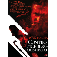 CONTRO UN ICEBERG DI POLISTIROLO - DVD