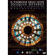 IL PADRONE DELLE NOTE JOSQUIN DESPREZ - DVD