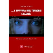 … E tu vivrai nel terrore! L’aldilà – Storia del cult movie di Lucio Fulci - Book